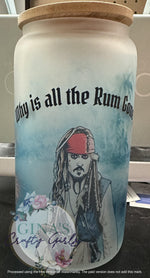 Load image into Gallery viewer, Why Is The Rum Gone? Jack Sparrow Glass Can Cup
